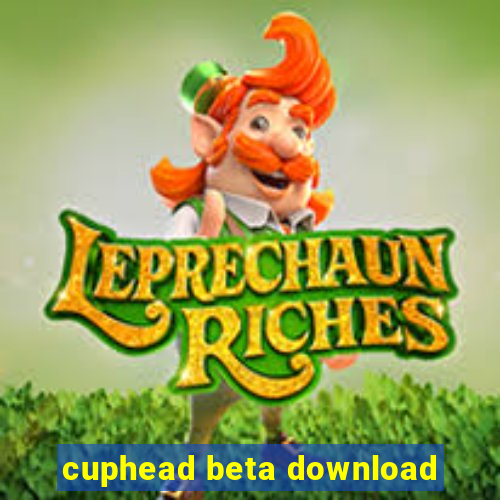 cuphead beta download